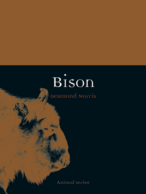 Title details for Bison by Desmond Morris - Available